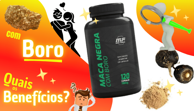 maca negra com boro benefícios
