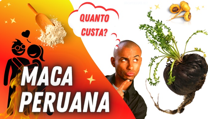 maca peruana quanto custa